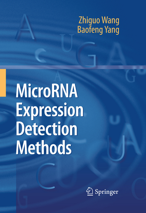 MicroRNA Expression Detection Methods - Zhiguo Wang, Baofeng Yang