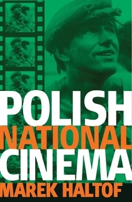 Polish National Cinema - Marek Haltof