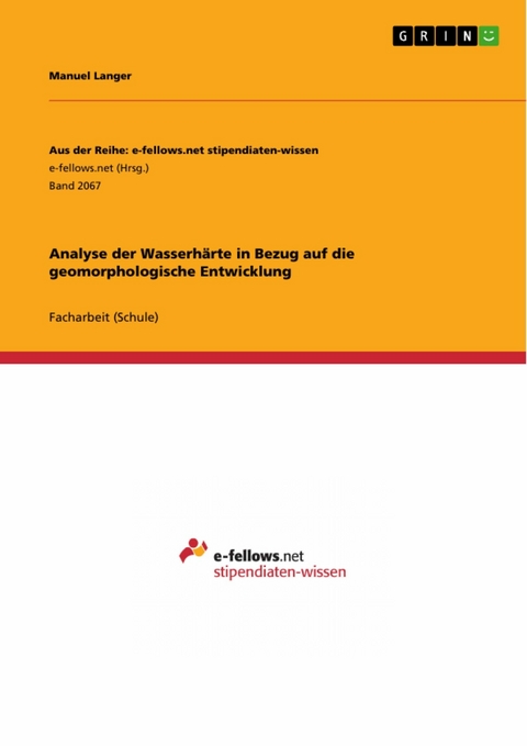 Analyse der Wasserhärte in Bezug auf die geomorphologische Entwicklung -  Manuel Langer