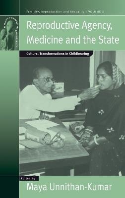 Reproductive Agency, Medicine and the State - 