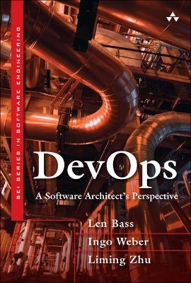 DevOps - Len Bass, Ingo Weber, Liming Zhu