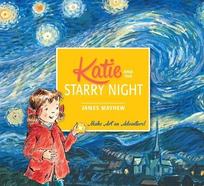 Katie and the Starry Night - James Mayhew