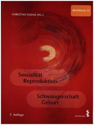 Sexualität, Reproduktion, Schwangerschaft, Geburt - Christian Dadak