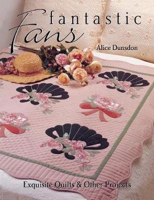 Fantastic Fans - Alice Dunsdon