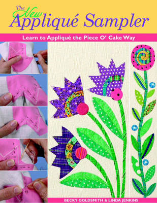 The New Applique Sampler - Becky Goldsmith, Linda Jenkins