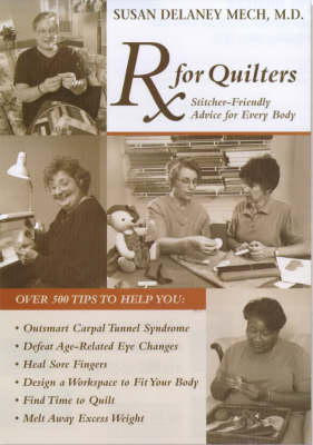 RX for Quilters - Susan Delaney Mech