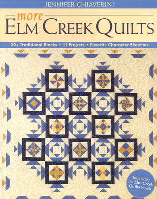 More Elm Creek Quilts - Jennifer Chiaverini