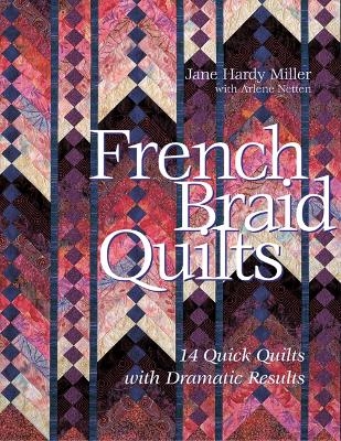 French Braid Quilts - Jane Miller