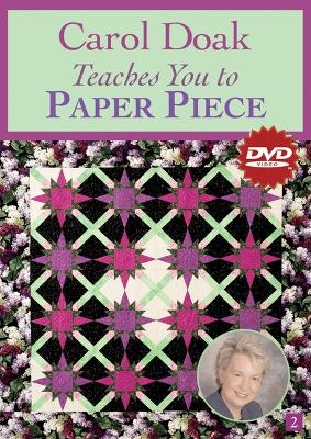 Carol Doak Teaches You To Paper Piece Dvd - Carol Doak