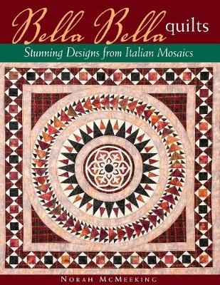 Bella Bella Quilts - Norah McMeeking