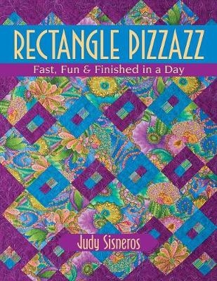 Rectangle Pizzazz - Judy Sisneros