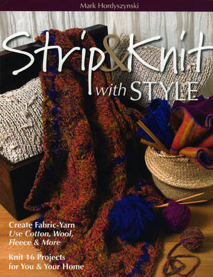 Strip & Knit With Style - Mark Hordyszynski