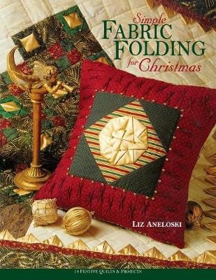 Simple Fabric Folding for Christmas - Liz Aneloski