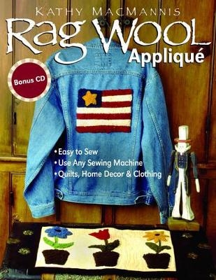 Rag Wool Applique - Kathy MacMannis