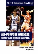 All-purpose Offenses for Men's and Women's Basketball - Harry L.Mike Harkins, Jerry Krause