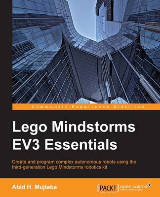 Lego Mindstorms EV3 Essentials - Abid H. Mujtaba