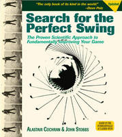 Search for the Perfect Swing - Alastair J. Cochran, John Stobbs