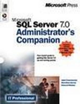 Microsoft SQL Server 7.0 Administrater's Guide - John W Fronckowiak, Marcilina S Garcia, Edward Whalen