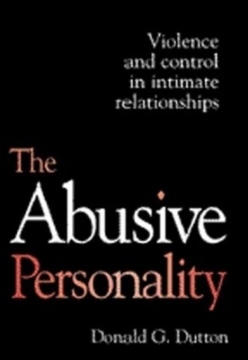 The The Abusive Personality - Donald G. Dutton