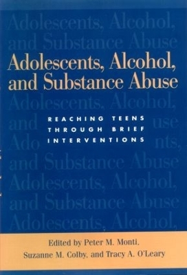 Adolescents, Alcohol, and Substance Abuse - 