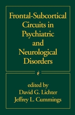 Frontal-Subcortical Circuits in Psychiatric and Neurological Disorders - 