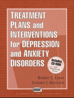 Treatment Plans and Interventions for Depression and Anxiety Disorders, 2e - Robert L. Leahy, Stephen Holland, Lata K. McGinn