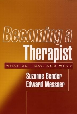 Becoming a Therapist - Suzanne Bender, Edward Messner