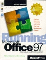 Running Microsoft Office 97 for Windows Select Edition - T. Halvorson, Michael Young