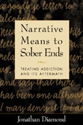 Narrative Means to Sober Ends - Jonathan Diamond