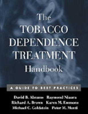 The Tobacco Dependence Treatment Handbook - David B. Abrams, Raymond Niaura, Richard A. Brown, Karen M. Emmons, Michael G. Goldstein