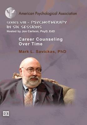 Career Counseling Over Time - Mark L. Savickas