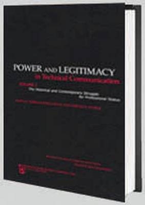 Power and Legitimacy in Technical Communication - Teresa Kynell-Hunt, Gerald J Savage