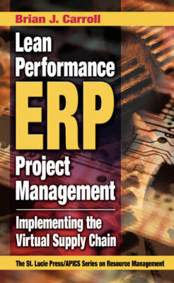 Lean Performance ERP Project Management - Brian J. Carroll