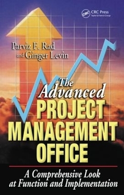 The Advanced Project Management Office - Parviz F. Rad, Ginger Levin