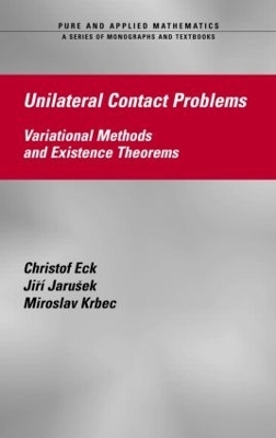 Unilateral Contact Problems - Christof Eck, Jiri Jarusek, Miroslav Krbec