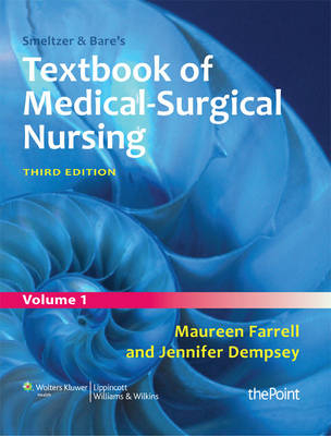 Smeltzer & Bare’s Textbook of Medical-Surgical Nursing Australia and New Zealand Edition - Maureen Farrell, Jennifer Dempsey