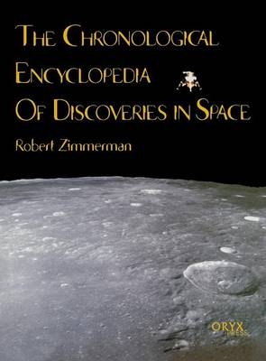 The Chronological Encyclopedia of Discoveries in Space - Robert Zimmerman