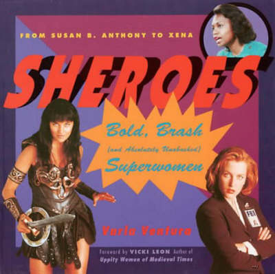 Sheroes - Varla Ventura