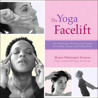 The Yoga Facelift - Marie V. Nadeau