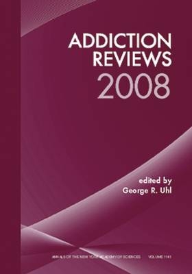 Addiction Reviews 2008, Volume 1141 - 