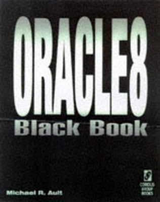 Oracle 8 Black Book - Michael R. Ault