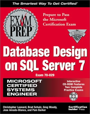 MCSE Database Design on SQL Server 7 Exam Prep - C. Leonard