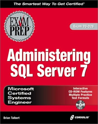 MCSE System Administration for SQL Server 7 Exam Prep - B. Tolbart