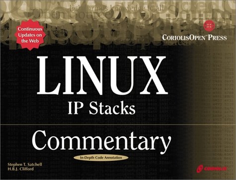 Linux IP Stacks Commentary - Stephen Satchel, Heather Clifford