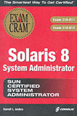 Sun Solaris 8 Exam Cram - Darrell Ambro