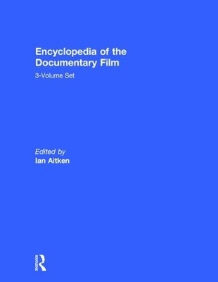 Encyclopedia of the Documentary Film 3-Volume Set - 