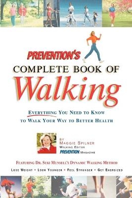 Prevention's Complete Book Of Walking - Maggie Spilner