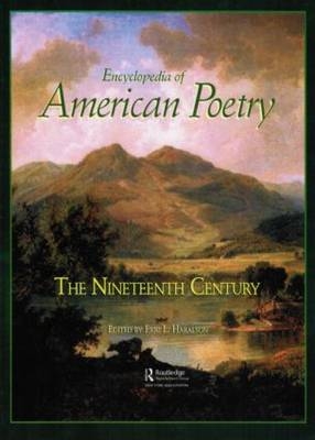 Encyclopedia of American Poetry: The Nineteenth Century - 