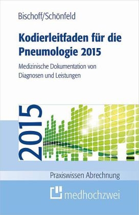 Kodierleitfaden für die Pneumologie 2015 - Helge Bischoff, Nicolas Schönfeld