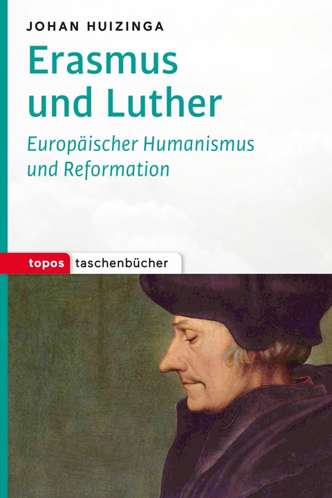 Erasmus und Luther - Johan Huizinga